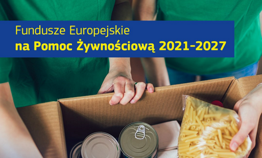 Zdjęcie do Pomoc żywnościowa w ramach Programu FEPŻ-wydawanie żywności na miesiąc lipiec 2026r.