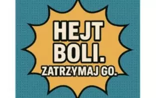 Zdjęcie do Hejt boli. Zatrzymaj go.