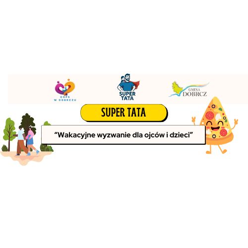 Zdjęcie do Projekt socjalny SUPER TATA 2.0